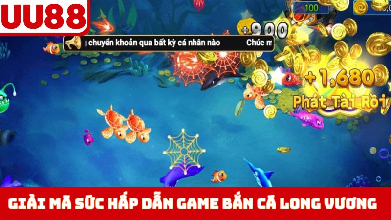 Giải mã sức hấp dẫn game bắn cá Long Vương