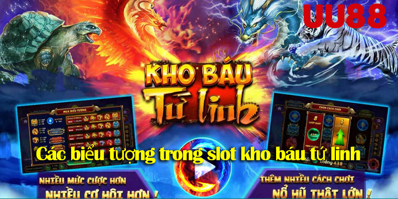 Kho báu tứ linh: Chinh phục game slot huyền thoại tại UU88